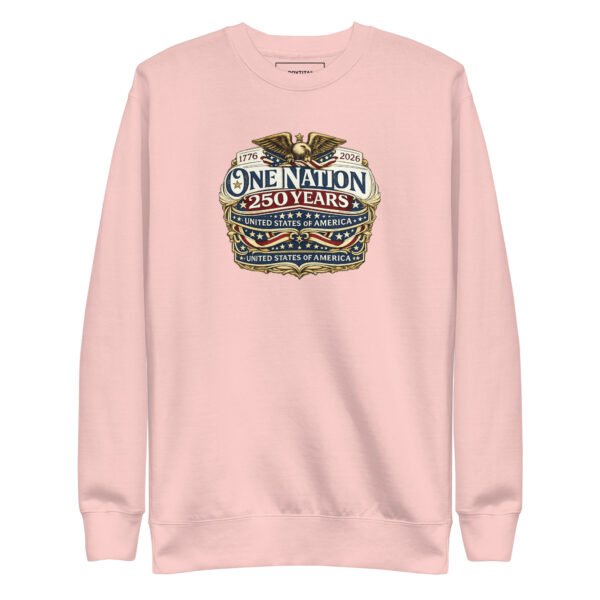 unisex-premium-sweatshirt-light-pink-front-6a2529e09efdc.jpg One Nation 250 Years Unisex Premium Sweatshirt DTG print